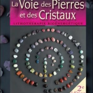 La Voie des Pierres et des Cristaux