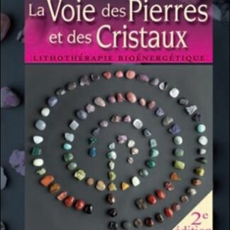 La Voie des Pierres et des Cristaux