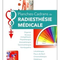 Planches-Cadrans de radiesthésie médicale