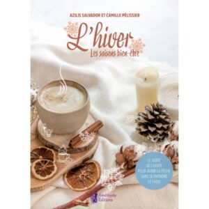 L’Hiver : Les Saisons Bien-Être