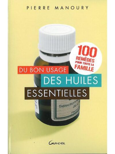 Du bon usage des huiles essentielles