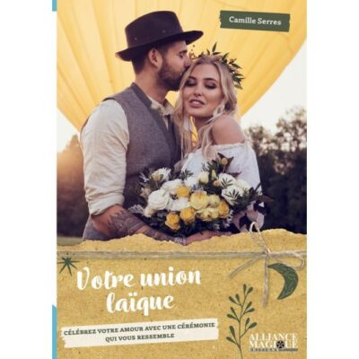 Votre Union Laïque : Célébrez votre Amour avec une Cérémonie qui vous ressemble