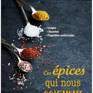 Ces épices qui nous soignent