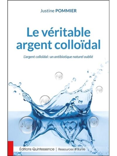 Le véritable argent colloïdal