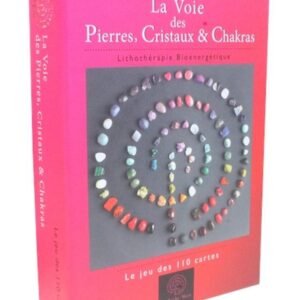 La Voie des Pierres, Cristaux & Chakras - Le jeu de 110 cartes