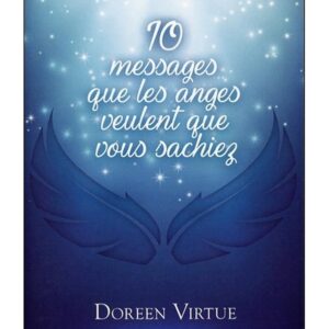 10 messages que les anges veulent que vous sachiez