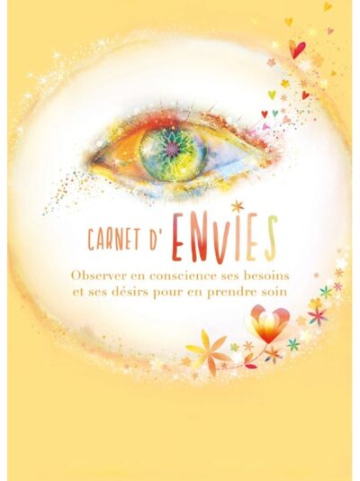 Carnet d'envies - Observer en conscience ses besoins et ses désirs