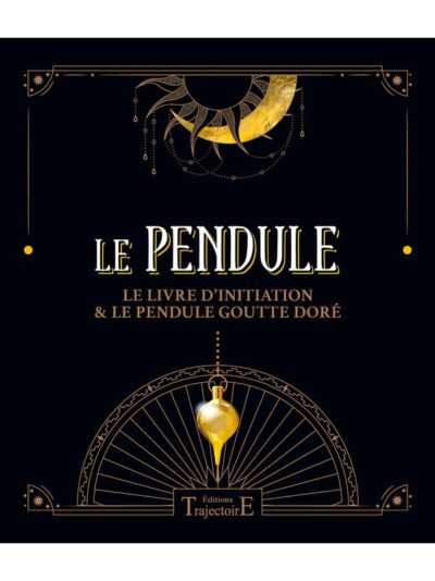 Le Pendule – Coffret – Le livre d’initiation & le pendule goutte doré