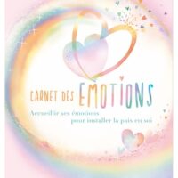 Carnet des émotions – Accueillir ses émotions pour installer la paix