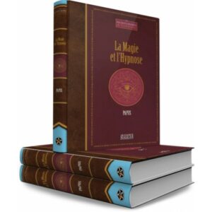 La Magie Et L’hypnose – Collection Incontournable De L’ésotérisme
