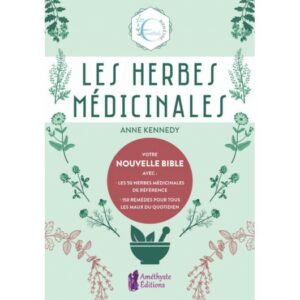 Les Herbes Médicinales – Les Essentiels Bien-Être