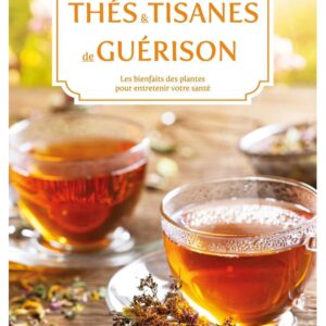 Thés et tisanes de guérison