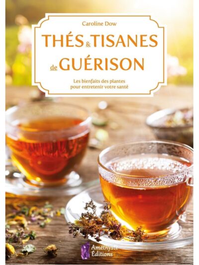 Thés et tisanes de guérison