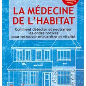 La médecine de l’habitat